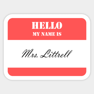 Mrs. Littrell Sticker